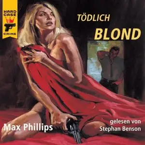 Max Phillips - Tödlich Blond