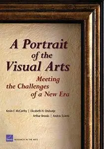 A Portrait of the Visual Arts: The challenges of a New Era