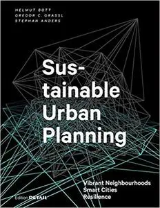 Sustainable Urban Planning Vibrant Neighbourhoods  Smart Cities  Resilience