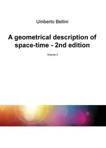 A geometrical description of space-time – 2nd edition