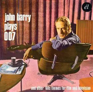 John Barry - John Barry Plays 007 and Other 60s Themes For Film and Television (2016)