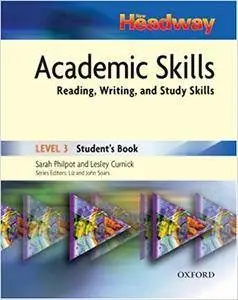 New Headway Academic Skills: Student's Book Level 3: Reading, Writing, and Study Skills (Repost)