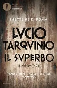 AA.VV. - Lucio Tarquinio. Il superbo. Il settimo re