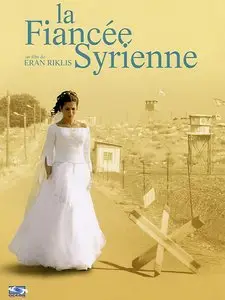 La Fiancée syrienne, 2005