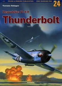 Republic P-47 Thunderbolt Vol.III (Kagero Monographs №24) (repost)