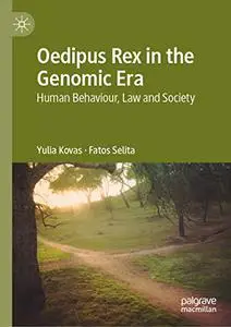 Oedipus Rex in the Genomic Era: Human Behaviour, Law and Society