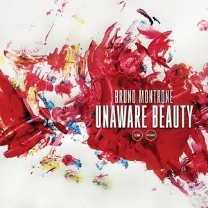 Bruno Montrone - Unaware Beauty (2024) [Official Digital Download]