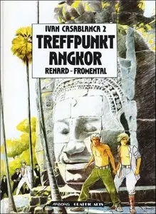 Ivan Casablanca 2 - Treffpunkt Angkor