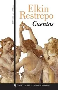 «Cuentos» by Elkin Restrepo