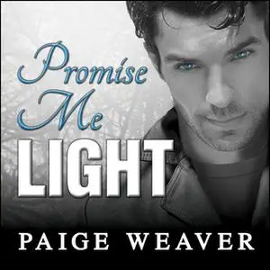 «Promise Me Light» by Paige Weaver