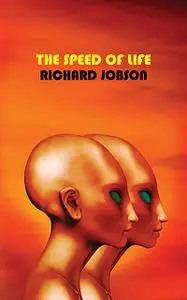 «Speed of Life» by Richard Jobson