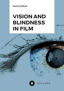 Vision and Blindness in Film