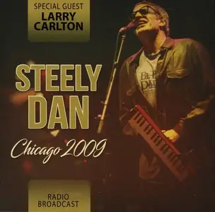 Steely Dan - Chicago 2009 (2020)