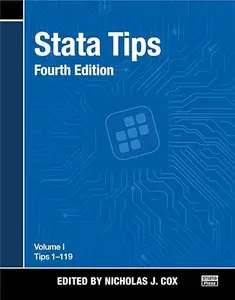 Stata Tips, Fourth Edition, Volume I: Tips 1-119, 4th Edition