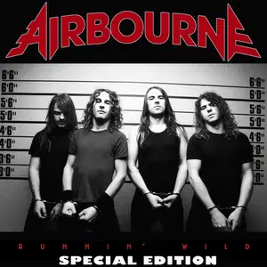 Airbourne - Runnin' Wild [Special Edition] (2007/2019) [Official Digital Download]