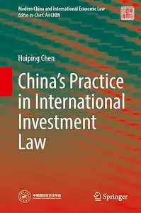 China’s Practice in International Investment Law