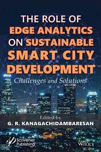 Role of Edge Analytics on Sustainable Smart City Development: Challenges and Solutions