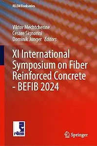 Transforming Construction: Advances in Fiber Reinforced Concrete: XI RILEM-fib International Symposium on Fiber Reinforc