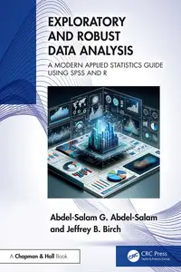 Exploratory and Robust Data Analysis: A Modern Applied Statistics Guide Using SPSS and R