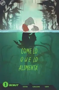 Come lo que lo alimenta (3 números en este volumen)