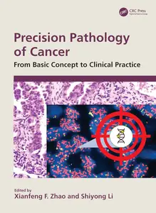 Precision Pathology of Cancer: From Basic Concept to Clinical Practice