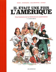 Il était une fois l’Amérique - Tome 1 - Le XIXe siècle