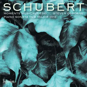 Steven Osborne - Schubert: Piano Sonata & Moments musicaux (2025) [Official Digital Download 24/192]