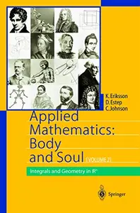 Applied Mathematics: Body and Soul Volume 1: Derivatives and Geometry in IR3 (Repost)