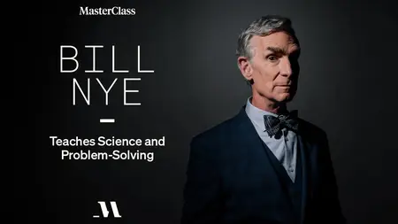 MasterClass - Bill Nye Teaches Science and Problem-Solving