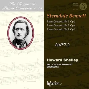 Howard Shelley, BBC Scottish Symphony Orchestra - The Romantic Piano Concerto Vol. 74: Sterndale Bennett: Piano Concertos (2018