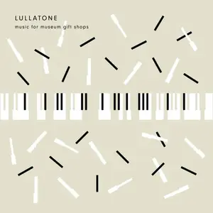 Lullatone - Music For Museum Gift Shops [2CD] (2019)