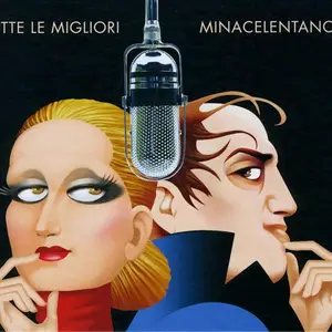 Mina, Adriano Celentano - Tutte le migliori (2017)