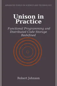 Unison in Practice: Functional Programming and Distributed Code Storage Redefined