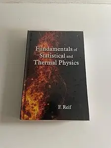 Fundamentals of Statistical and Thermal Physics