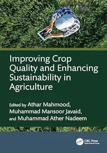 Improving Crop Quality and Enhancing Sustainability in Agriculture