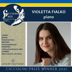 Violetta Fialko - Ciccolini Prizewinner Recital 2021- Violetta Fialko (2022) [Official Digital Download 24/96]