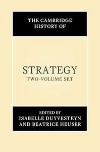 The Cambridge History of Strategy 2 Volume Hardback Set