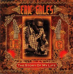 Eric Gales - The Story Of My Life (2008)