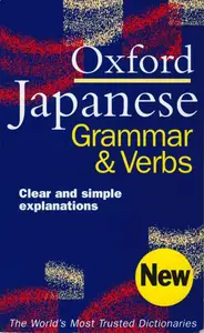 Oxford Japanese Grammar And Verbs (Repost)