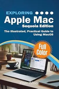 Exploring Apple Mac - Sequoia Edition