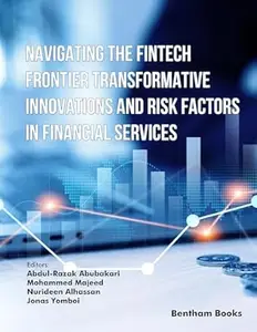 Navigating the Fintech Frontier Transformative Innovations and Risk Factors in Financial Services