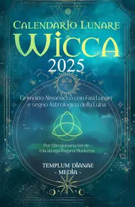 Calendario Lunare Wicca - 2025