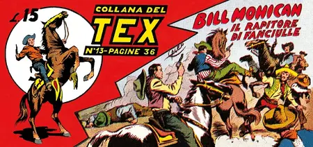 Le Strisce Di Tex - Volume 7 - Tex 13 - Bill Mohican Il Rapitore Di Fanciulle