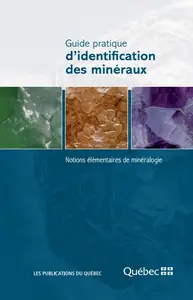 Collectif, "Guide pratique d’identification des minéraux : Notions élémentaires de minéralogie"