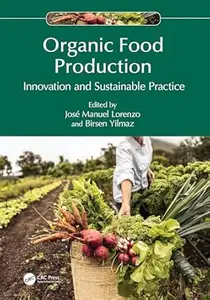 Organic Food Production: Innovation and Sustainable Practice