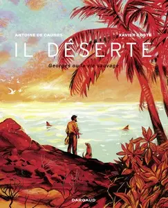 Il déserte - Georges ou la vie sauvage - One shot