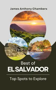 Best of El Salvador: Top Spots to Explore