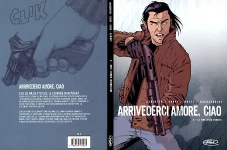 Arrivederci Amore Ciao - Volume 2 - La Fine Della Partita