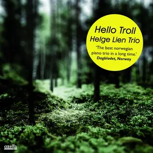 Helge Lien Trio - Hello Troll (2008/2009) [Official Digital Download 24bit/96kHz]