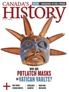 Canada's History - August/September 2025